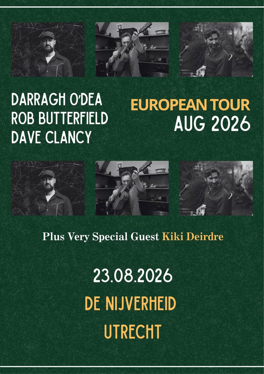 Irish folk show: Darragh O’Dea, Rob Butterfield, Dave Clancy & support Kiki Deirdre
